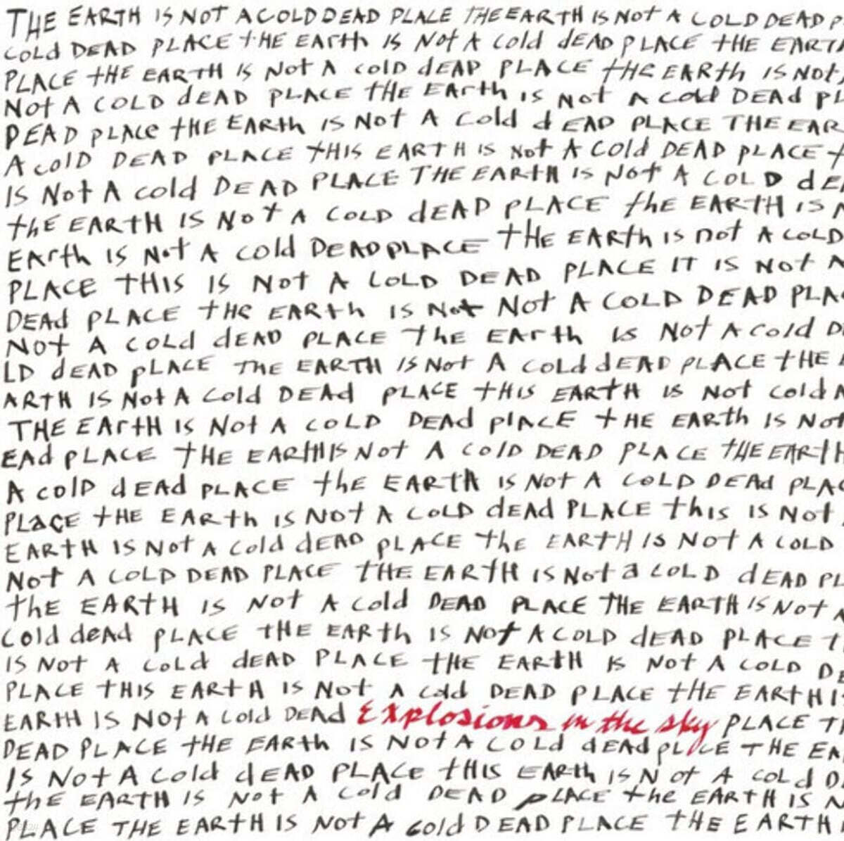 Explosions in the Sky (익스플로전스 인 더 스카이) - 3집 The Earth Is Not A Cold Dead Place [2LP]