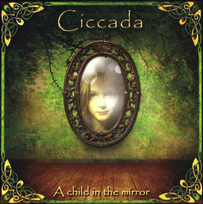 Ciccada — 1집 A Child In The Mirror 앨범 커버