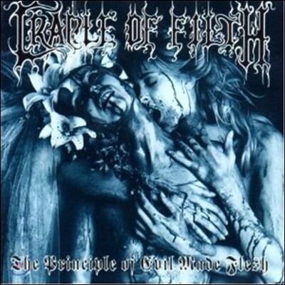 Cradle Of Filth — The Principle Of Evil Made Flesh 앨범 커버
