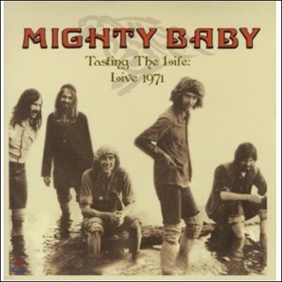 Mighty Baby — Tasting The Life - Live 1971 앨범 커버
