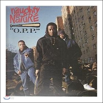 Naughty By Nature - O.P.P.
