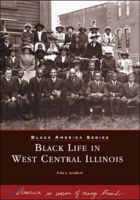 Black Life in West Central Illinois