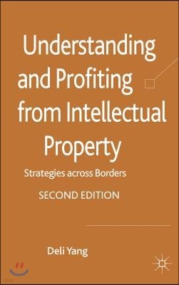 Understanding and Profiting from Intellectual Property