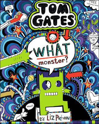 Tom Gates #15 : What Monster?  