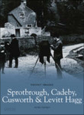 Sprotbrough, Cadeby, Cusworth and Levitt Hagg: Pocket Images - 예스24