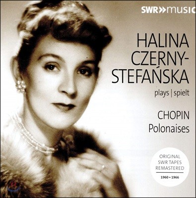 Halina Czerny-Stefanska : γ ǰ (Chopin: Polonaises)