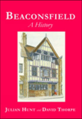 Beaconsfield: A History