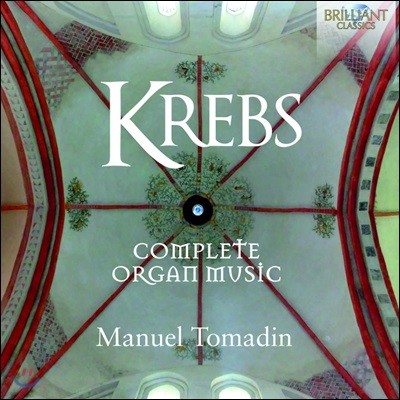 Manuel Tomadin   ũ:  ǰ  [] (Johann Ludwig Krebs: Complete Organ Music)