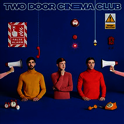 Two Door Cinema Club - False Alarm