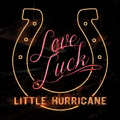 Little Hurricane — Love Luck 앨범 커버