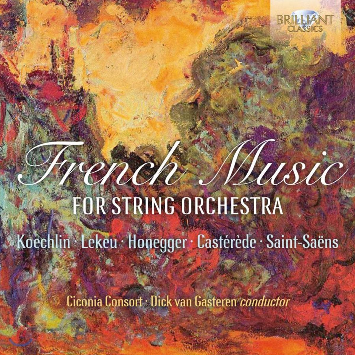 Dick van Gasteren 프랑스 작곡가들의 현악 오케스트라를 위한 작품 모음집 (French Music for String Orchestra)