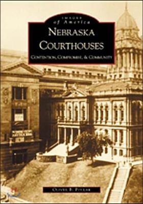 Nebraska Courthouses: Contention, Compromise, & Community