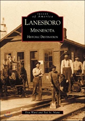 Lanesboro, Minnesota: Historic Destination