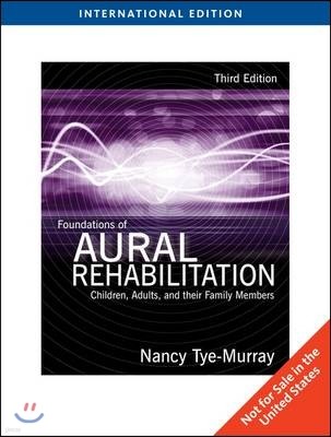 Foundations of Aural Rehabilitation, 3/E (IE)