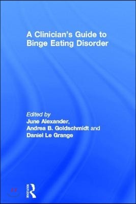 Clinician's Guide to Binge Eating Disorder