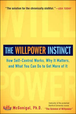 The Willpower Instinct