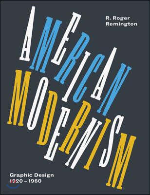 American Modernism: Graphic Design 1920 to 1960