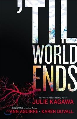 'til the World Ends: An Anthology