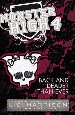 Monster High #04 : Back and Deader Than Ever