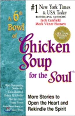 A 6th Bowl of Chicken Soup for the Soul