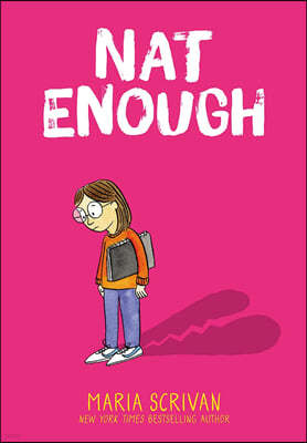 Nat Enough: A Graphic Novel (Nat Enough #1): Volume 1