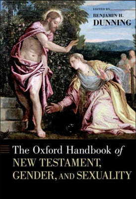 Oxford Handbook of New Testament, Gender, and Sexuality