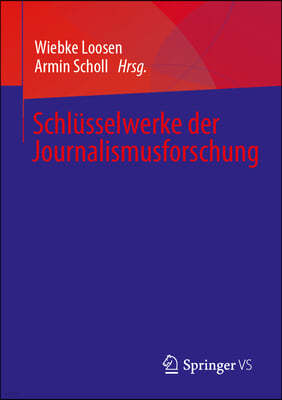 Schlusselwerke Der Journalismusforschung