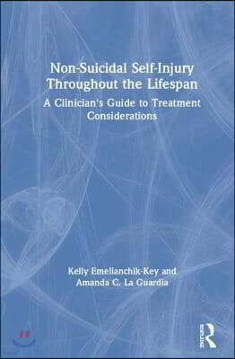 Non-Suicidal Self-Injury Throughout the Lifespan: A Clinician's Guide to Treatment Considerations