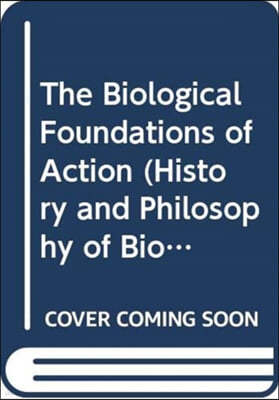 Biological Foundations of Action