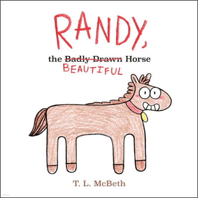 Randy, the Badly Drawn Horse