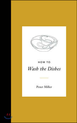 How to Wash the Dishes
