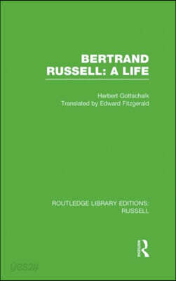 Bertrand Russell: A Life