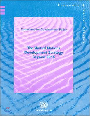 The United Nations Development Strategy Beyond 2015: CDP Policy Note