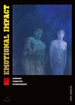 Emotional Impact: American Figurative Expressionism