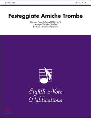 Festeggiate Amiche Trombe: Score & Parts