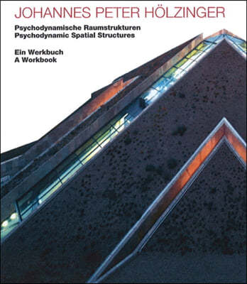 Johannes Peter Hölzinger: Buildings and Projects 1950-2010