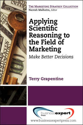 Applying Scientific Reasoning to the Field of Marketing