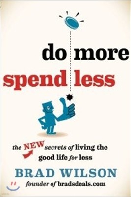 Do More, Spend Less