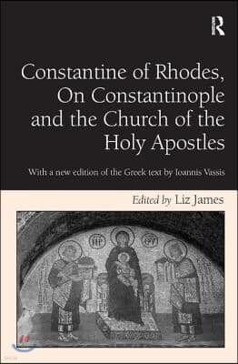 Constantine of Rhodes, On Constantinople and the Church of the Holy Apostles