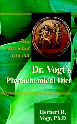 Dr. Vogt's Phytochemical Diet: You Are What You Eat