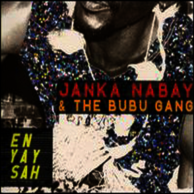 Janka Nabay & The Bubu Gang - En Yay Sah (LP)