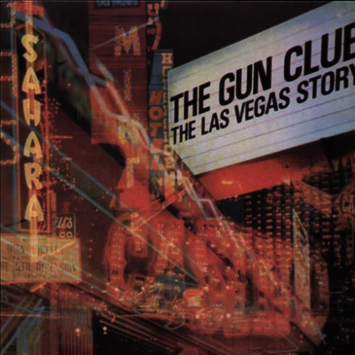 Gun Club — Las Vegas Story (Remastered) 앨범 커버