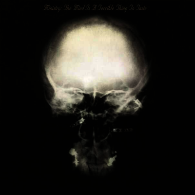 Ministry — The Mind Is A Terrible Thing To Taste 앨범 커버