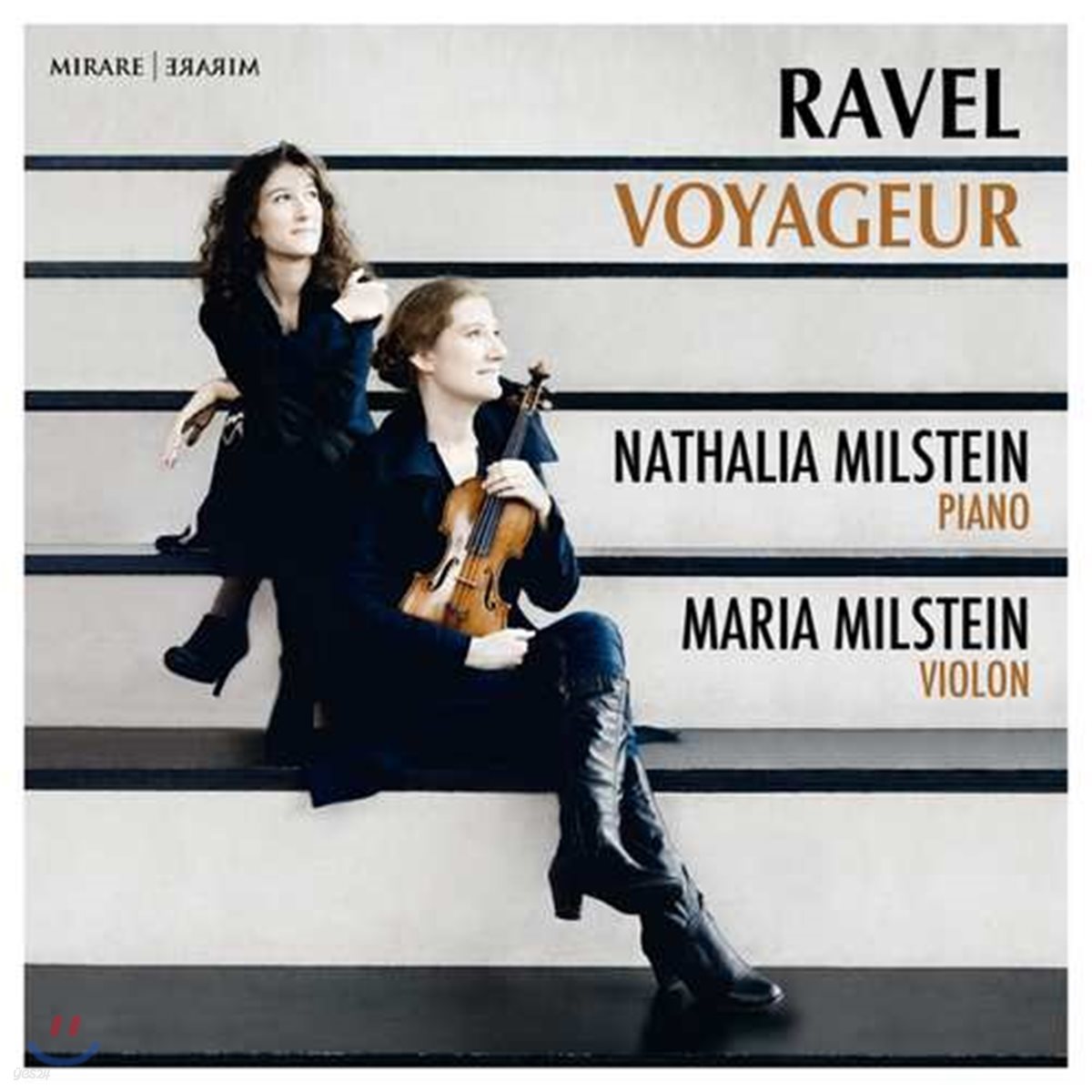 Nathalia &amp; Maria Milstein 라벨: 바이올린 소나타, 5개의 그리스 민요 (Ravel: Voyageur)