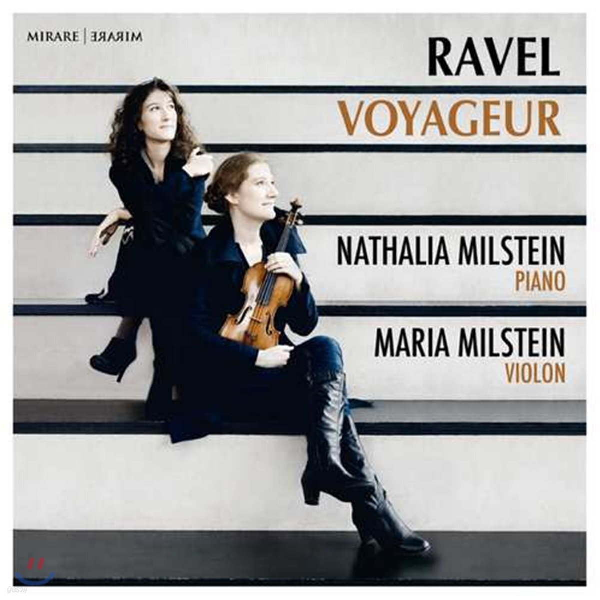 Nathalia & Maria Milstein 라벨: 바이올린 소나타, 5개의 그리스 민요 (Ravel: Voyageur)