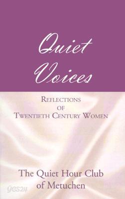 Quiet Voices: Reflections of Twentieth Century Women