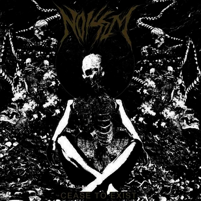 Noisem — Cease To Exist 앨범 커버