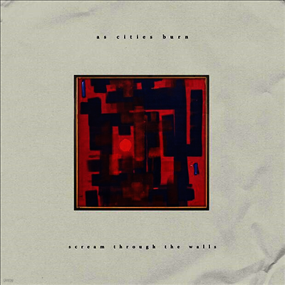 As Cities Burn — Scream Through The Walls 앨범 커버