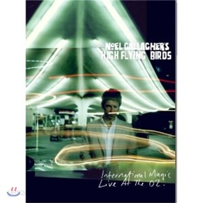 노엘 갤러거 2012년 아레나 콘서트 라이브 앨범 (Noel Gallagher’s High Flying Birds - International Magic Live At The O2)