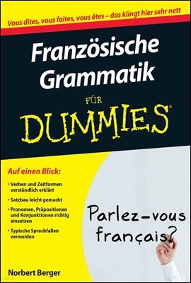 Franzosische Grammatik fur Dummies
